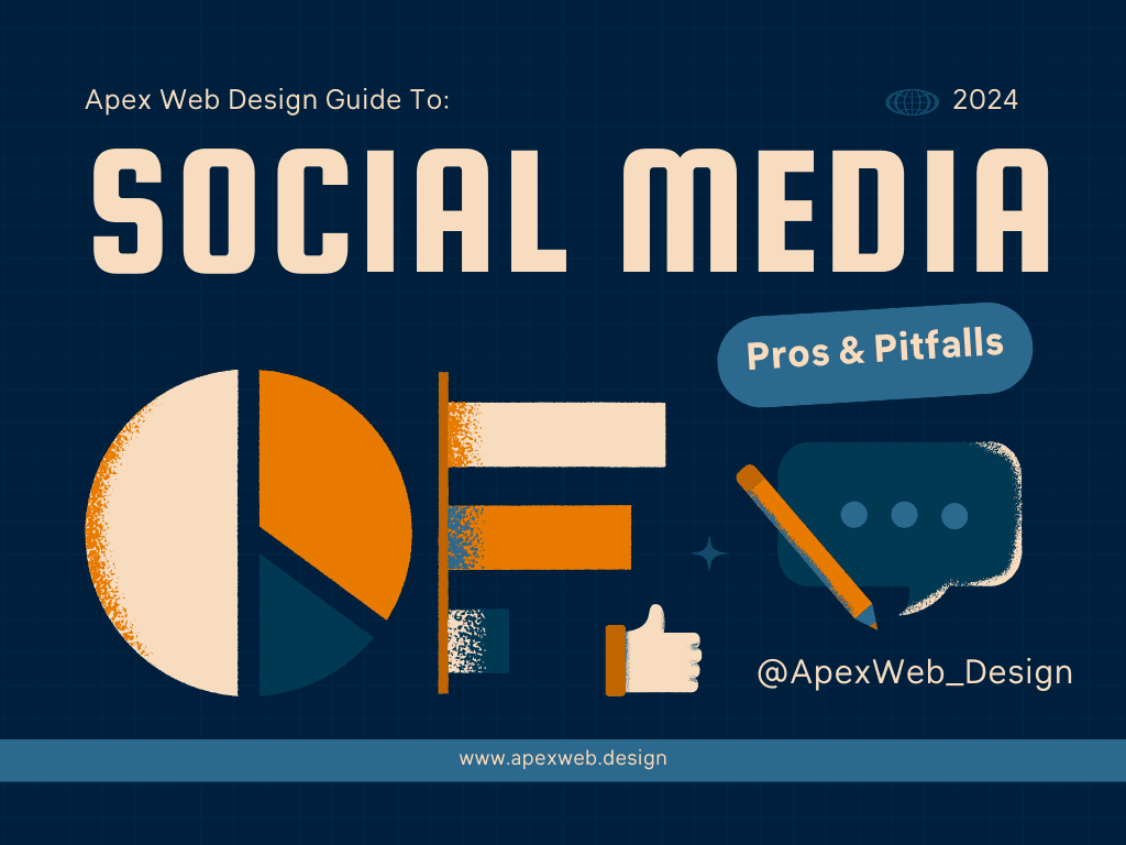 Apex Web Design Guide To Social Media Pros Pitfalls